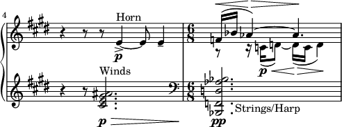 
\new PianoStaff <<
 \new Staff \relative c' {
  \clef treble \time 9/8 \key e \major
  \set Score.tempoHideNote = ##t \tempo 4. = 36
  \set Score.currentBarNumber = #4 \bar ""
  \set Staff.midiInstrument = "french horn"
  \once \override Staff.TimeSignature #'stencil = ##f
  r4 r8 r8 e4~->(\p^"Horn" e8e4-- |
  \time 6/8
  << { \dynamicUp f16(\< bes aes4\>)~ aes4.\! } \\ { r8 r16 c,([\p\< d8)~] d16(\> c d4\!) } >>
 }
 \new Staff \relative c' {
  \clef treble \time 9/8 \key e \major
  \set Staff.midiInstrument = "clarinet"
  \once \override Staff.TimeSignature #'stencil = ##f
  r4 r8 <ais' gis e cis>2.\p\>^"Winds" |
  \set Staff.midiInstrument = "string ensemble 1"
  \time 6/8 \clef bass
  \once \override TextScript #'self-alignment-X = #-1.6
  <bes, aes d, f, bes,>\pp_"Strings/Harp"
 }
>>
