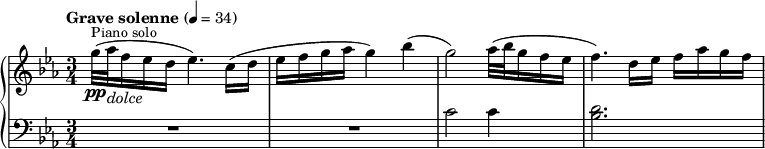 
{   \new PianoStaff << \new Staff \relative g'' {
    \clef "treble" \time 3/4 \key c \minor | % 1
    \tempo "Grave solenne" 4=34 \stemDown g32 ( [ ^\markup{ \small
        {Piano solo} } _\pp \stemDown as32 _\markup{ \italic {dolce} }
    \stemDown f16 \stemDown es16 \stemDown d16 ] \stemDown es4. )
    \stemDown c16 ( [ \stemDown d16 ] | % 2
    \stemDown es16 [ \stemDown f16 \stemDown g16 \stemDown as16 ]
    \stemDown g4 ) \stemDown bes4 ( | % 3
    \stemDown g2 ) \stemDown as32 ( [ \stemDown bes32 \stemDown g16
    \stemDown f16 \stemDown es16 ] | % 4
    \stemDown f4. ) \stemDown d16 [ \stemDown es16 ] \stemDown f16 [
    \stemDown as16 \stemDown g16 \stemDown f16 ] }
    \new Staff \relative c' {
    \clef "bass" \time 3/4 \key c \minor | % 1
    R2.*2 | % 3
    \stemDown c2 \stemDown c4 | % 4
    \stemDown <bes d>2. } >> }
    