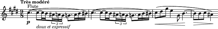 
\relative c' {
 \clef treble \time 9/8 \key e \major
 \set Score.tempoHideNote = ##t \tempo "Très modéré" 4. = 36
 \override Score.SpacingSpanner #'common-shortest-duration = #(ly:make-moment 1 8)
 \set Staff.midiInstrument = "flute"
 \stemDown cis'4.~(^"Flute"\p cis8~_\markup \italic "doux et expressif" cis16 \set stemRightBeamCount = #1 b \times 2/3 { \set stemLeftBeamCount = #1 ais16 a gis } g8. a16 b bis) | cis4.~( cis8~ cis16 \set stemRightBeamCount = #1 b \times 2/3 { \set stemLeftBeamCount = #1 ais16 a gis } g8. a16 b bis) | \override DynamicLineSpanner.staff-padding = #3 cis8(\< dis gis e4 gis,8 b4.~\! | b8\> b cis ais4)\!
}
