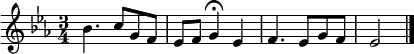 \relative c'' { \time 3/4 \key ees \major 
bes4. c8 g f
ees f g4 \fermata ees
f4. ees8 g f
ees2 \bar "|." 
}
