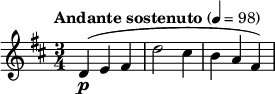  \relative c' { \clef treble \key d \major \time 3/4 \tempo "Andante sostenuto" 4 = 98 d4(\p e fis | d'2 cis4 | b a fis) } 