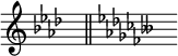 { \omit Score.TimeSignature { \key aes \major s8^"" \bar "||" \key fes \major s^"" }}