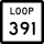 State Highway Loop 391 marker