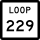 State Highway Loop 229 marker