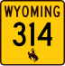 Wyoming Highway 314 marker