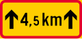 Distance to which the sign applies (formerly used )