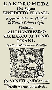 The world's first publicly performed opera, Benedetto Ferrari's Andromeda, 1637