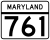 Maryland Route 761 marker