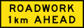 (T1-16) Roadwork 1 km ahead