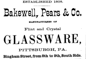 ad saying Bakewell, Pears & Co. - Flint Glass Manufacturers