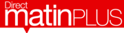 Old logo of Direct Matin Plus from 14 January 2008 to 25 January 2008.