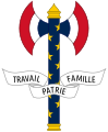 Unofficial Emblem of Philippe Pétain, chief of state of the French State, featuring the motto Travail, Famille, Patrie (Work, Family, Fatherland). The Francisque was only Pétain's personal emblem but was also gradually used as the regime's informal emblem on official documents (Vichy France; 1940–1944).