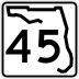 State Road 45 marker