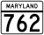 Maryland Route 762 marker