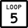 State Highway Loop 5 marker