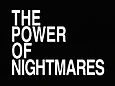 "The Power of Nightmares" title screen