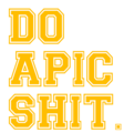 do apic shit