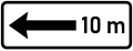 Principle of validity of a no stopping and parking sign placed parallel to the axis of the street. The validity of the plate extends over [e.g. 10 m] from the position of the sign and in the direction of the arrow