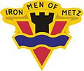 第95步兵師（英語：95th Infantry Division (United States)） "Iron Men of Metz"