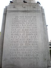 On the night of April 30, 1898 Commodore Dewey's squadron entered Manila Bay and, undaunted by the danger of submerged explosives, reached Manila at dawn of May 1, 1898. Attacked and destroyed the Spanish fleet of ten war ships. Reduced the forts and held the city in subjection until the arrival of troops from America.