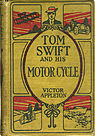 Tom Swift and His Motor Cycle (1910), the first Tom Swift book