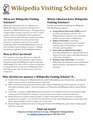 Wikipedia Visiting Scholars Overview: Persuasive information about the program where editors gain full library access at a university and improve articles on its collections or areas of research. For localizing, see [5]