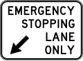 (R5-58) Emergency Stopping Lane Only