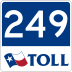 State Highway 249 marker