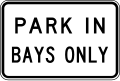 (R5-65) Park in Bays Only