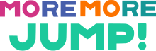 Wordmark of MORE MORE JUMP!