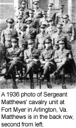 A 1936 photo of Sergeant Matthews' cavalry unit at Fort Meyer in Arlington, Virginia. Matthews is in the back row, second from left.