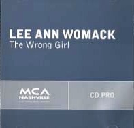 Promotional CD of Lee Ann Womack's 2004 song "The Wrong Girl".