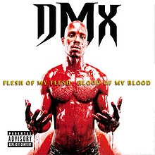 Cover of album shows a photo of DMX shirtless with his arms outstretched in-front of him, palms upward. He is covered in blood, which is dripping from his hands. The photo is on a white background with a stylized DMX logo above and behind his head and the album name across the middle of the cover in yellow.