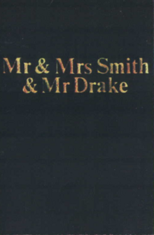 A black background with "Mr & Mrs Smith & Mr Drake" written in gold text