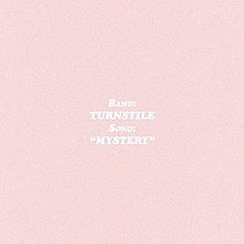 A static pink field with white text reading "Band: Turnstile Song: Mystery" written across the pink field.