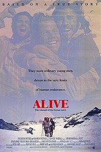 A movie poster portraying a portrait shot of snowy mountains with three men partially superimposed over the blue sky. Black text at the top says "Based on a True Story", and "ALIVE" is written in red text at the bottom center of the poster. Acting credits and a tagline are shown below that.