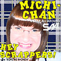 Michelle as "Michi-chan" from the parody song release "Hey Scrappers" - 2007
