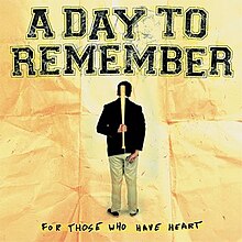 The backside of a person on a crumbled piece of paper holding a bat. Underneath, higlighted, reads "For Those Who Have Heart" in black. "A Day To Remember" is above in black.