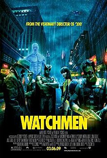 A rainy New York City. Six people, five men and one woman, stand there, all but one: a masked man in hat and trench coat, staring at the viewer, a muscular, nude and glowing blue man, a blonde man in a spandex armor, a man in an armor with a cape and wearing a helmet resembling an owl, a woman in a yellow and black latex suit, and a mustached man in a leather vest who smokes a cigar and holds a pistol. Text at the top of the image includes "From the visionary director of 300". Text at the bottom of the poster reveals the title, production credits, and release date.
