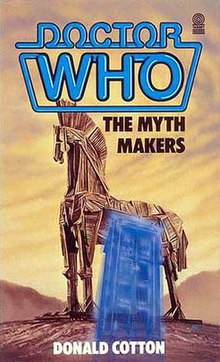 A book cover featuring the TARDIS in front of the wooden Trojan Horse. The text reads "Doctor Who", "The Myth Makers", and "Donald Cotton".