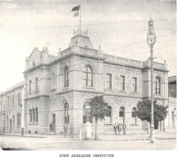 In 1876 the Port Adelaide Institute moved into its new headquarters on the corner of Commercial Road and Nile Street